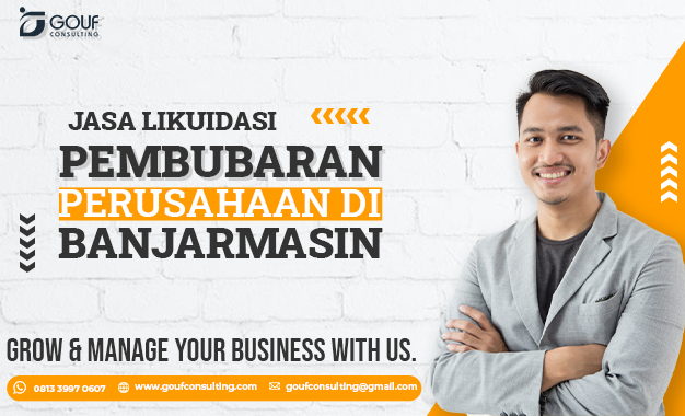 jasa likuidasi pembubaran perusahaan di banjarmasin