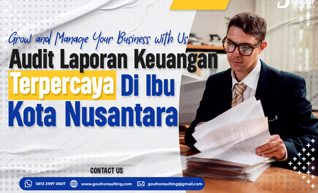 audit laporan keuangan terpercaya di ibu kota nusantara
