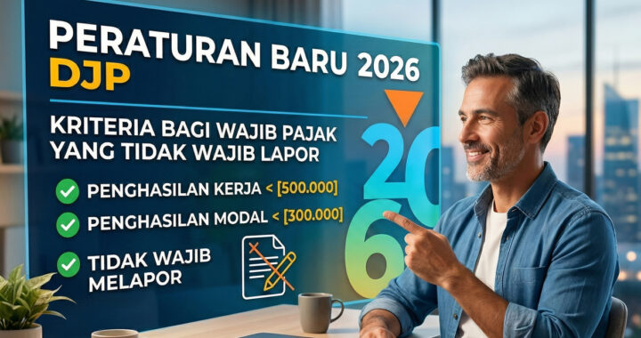 Wajib Pajak Yang Tidak Wajib Lapor SPT