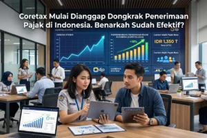 Coretax Mulai Dianggap Dongkrak Penerimaan Pajak